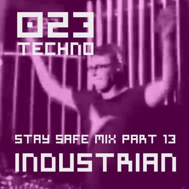 Industrian guestmix for 023Techno
